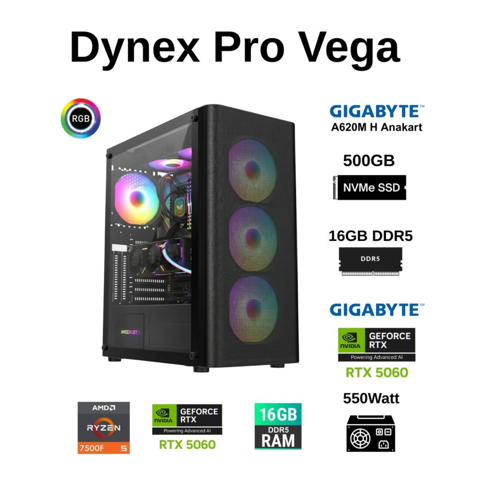 DYNEX Pro Vega | AMD Ryzen 5 7500F, 16GB DDR5, 500GB SSD, RTX 5060, 550W Tavsiye Gaming PC